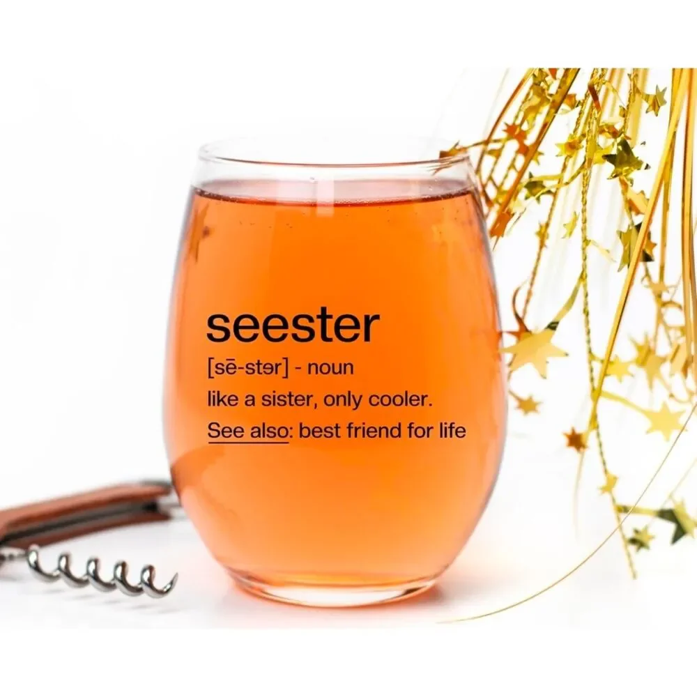 Seester Stemless Wine Glass 15 oz – Sister & Best Friend Gift – New